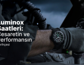 LUMİNOX SAATLERİ CESARETİN VE PERFORMANSIN TARİHÇESİ